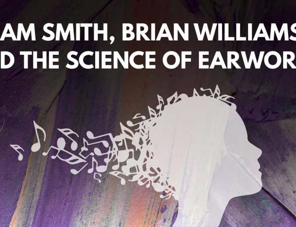 Sam Smith, Brian Williams, and the Science of a Song Getting Stuck in Your Head