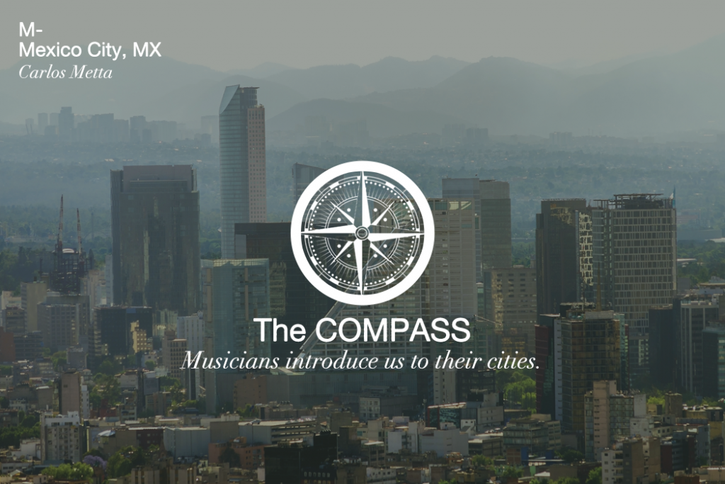 The COMPASS: Mexico City, MX