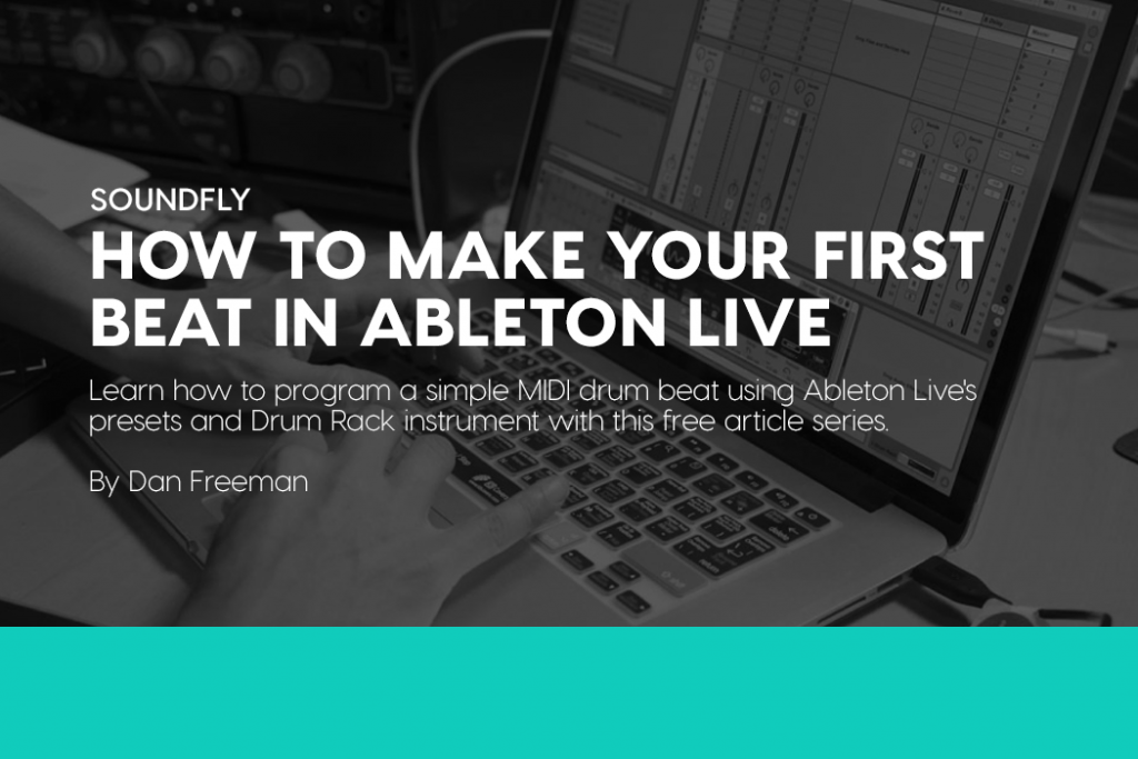 Your First Drum Beat In Ableton Live  