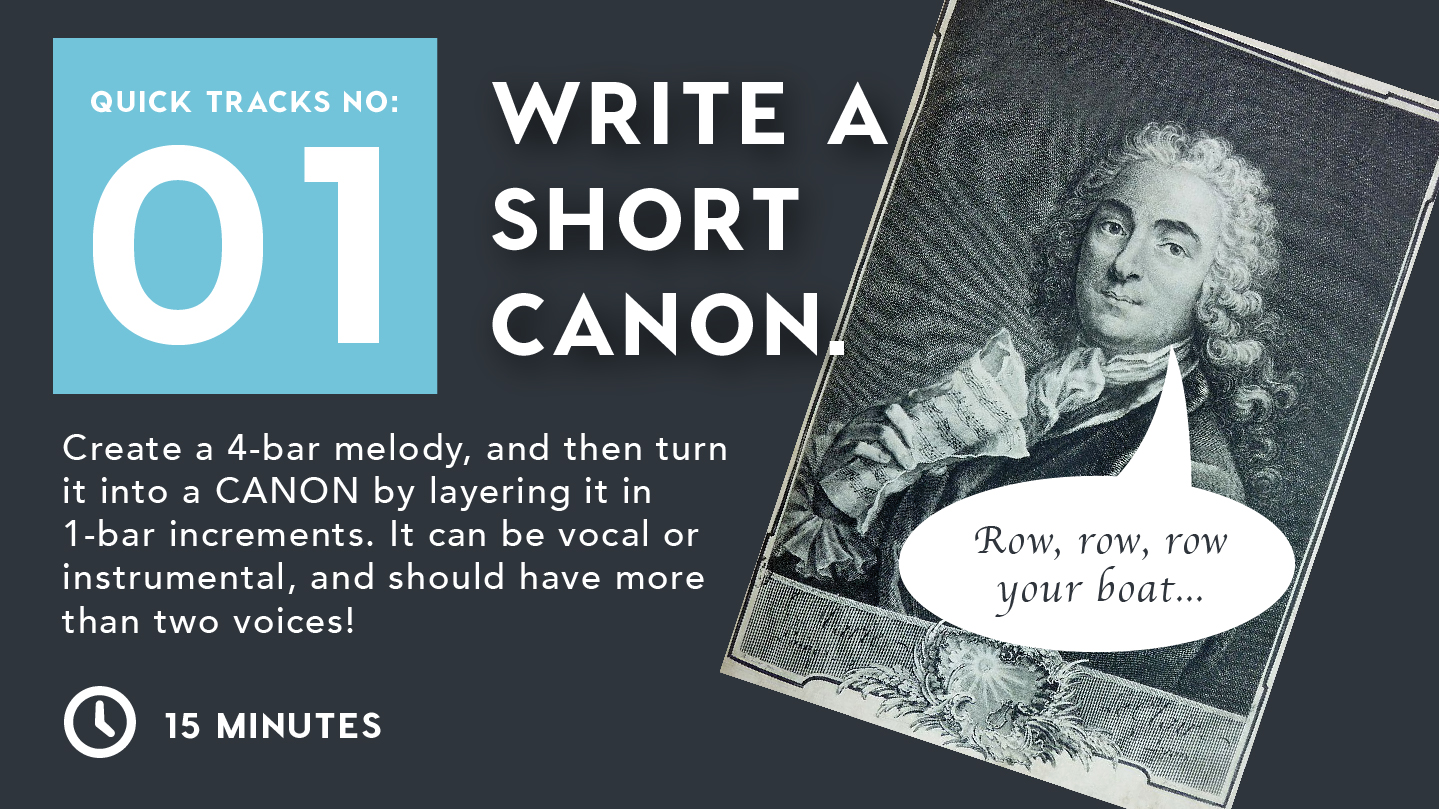 Quick Tracks No 1: Write a Short Canon