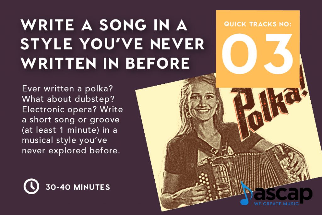 Quick Tracks No 3: Write a Song in a Style You've Never Written In Before
