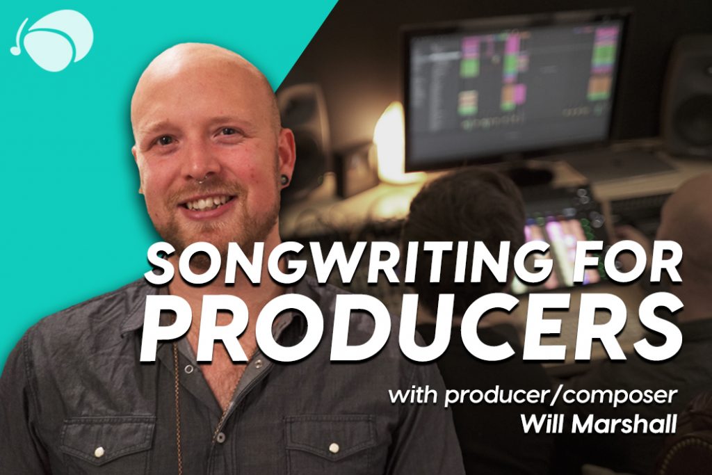 Learn to Create Powerful, Engaging Songs in Our New Course: Songwriting for Producers