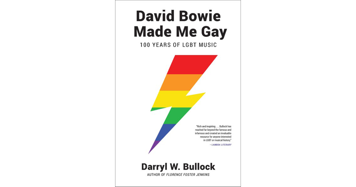 Darryl W. Bullock - David Bowie Made Me Gay (2019)