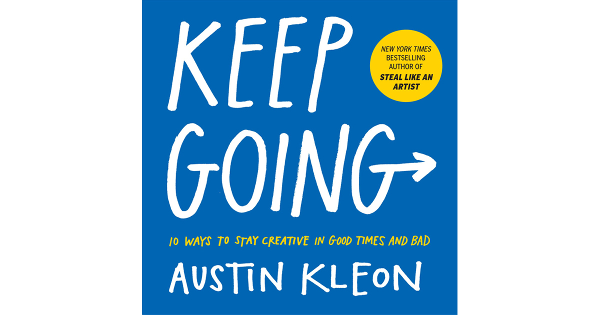 Austin Kleon - Keep Going (2019)
