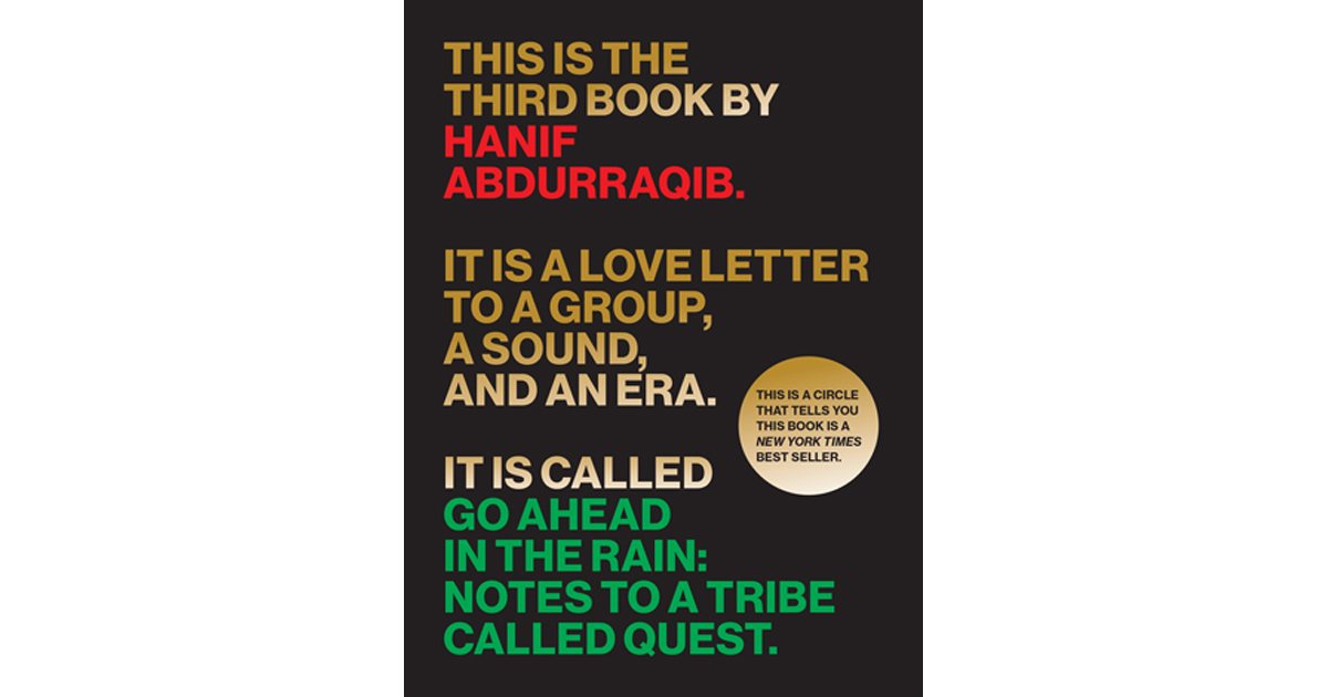Hanif Abdurraqib - Go Ahead in the Rain: Notes to A Tribe Called Quest (2019)