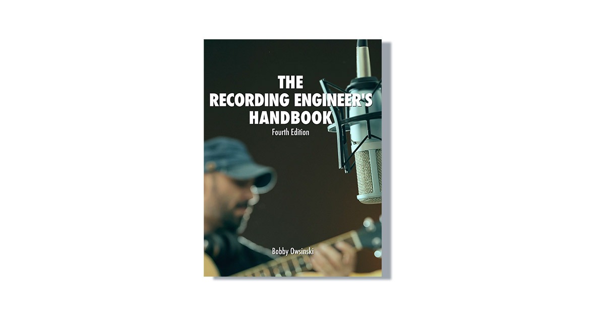 5. The Recording Engineer’s Handbook