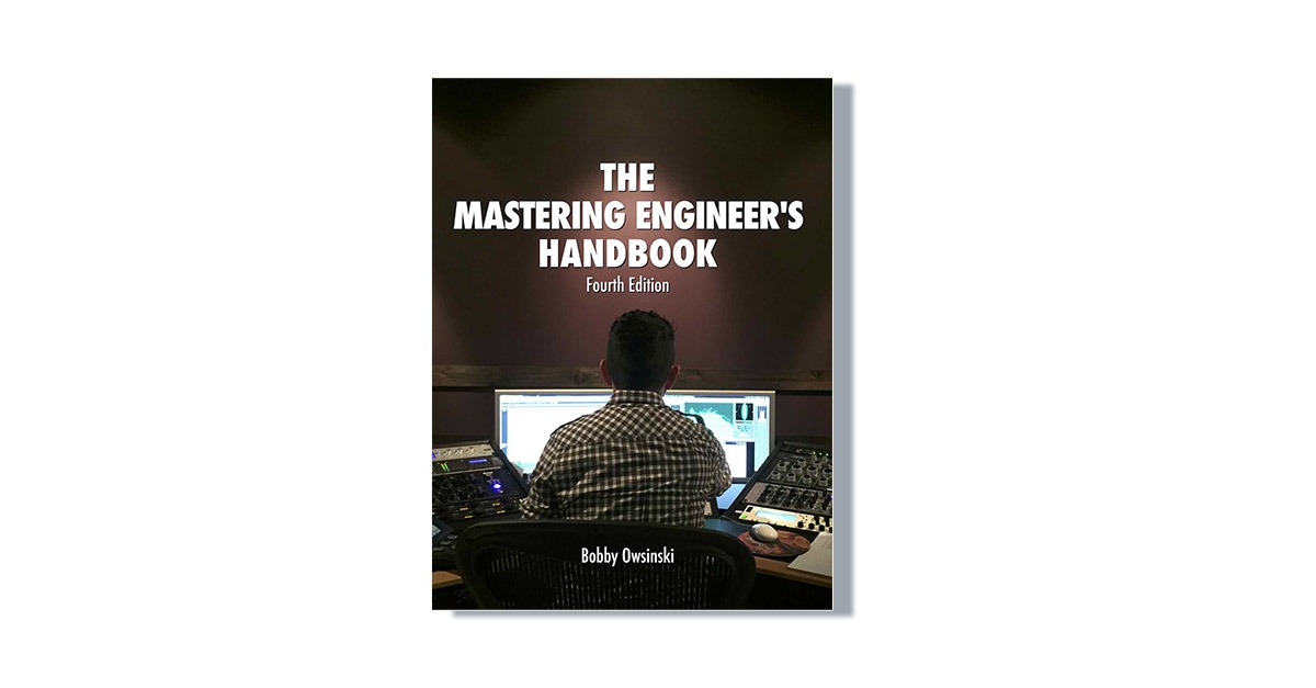 8. The Mastering Engineer’s Handbook