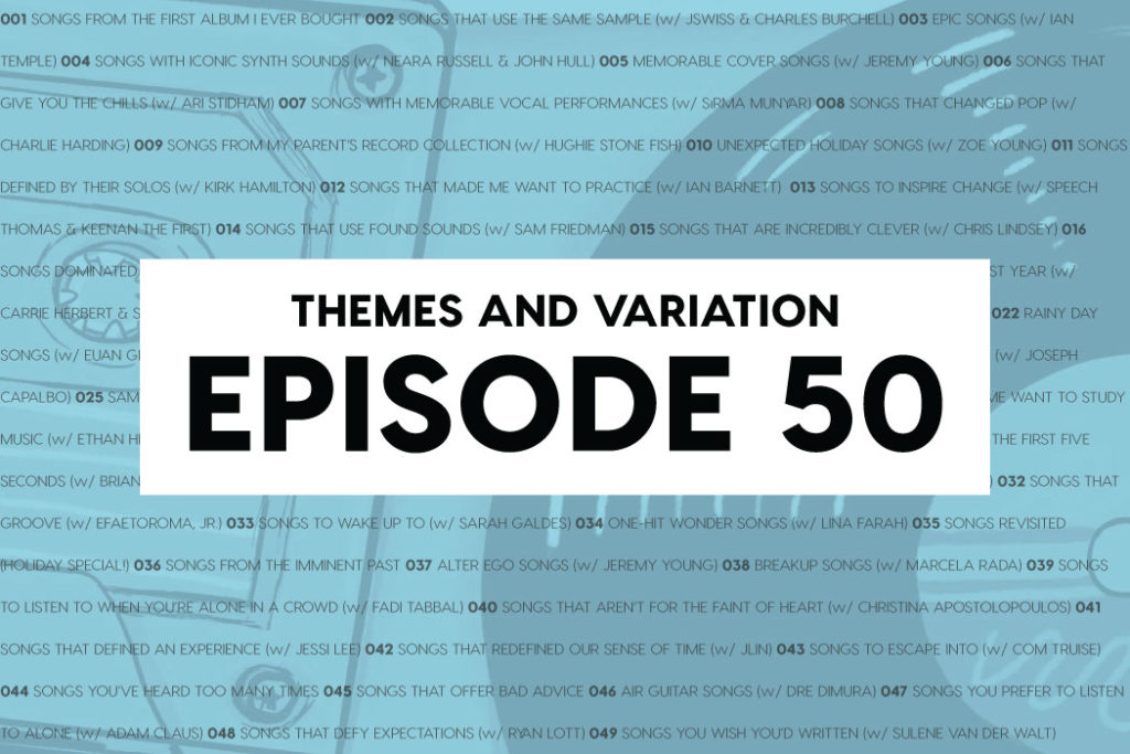 Themes and Variation Hits Episode 50!