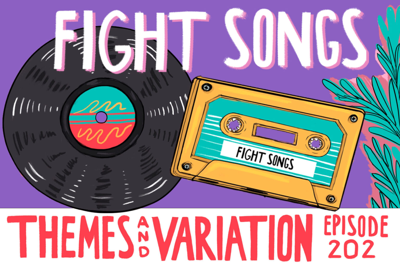 themes-and-variation-s2e02-fight-songs-with-ian-temple-flypaper